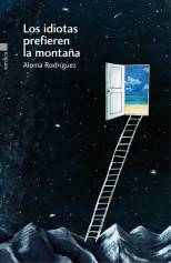 Los idiotas prefieren la montaña - Aloma Rodriguez